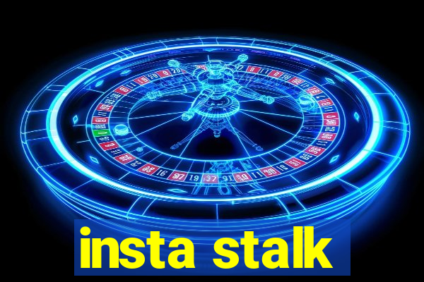 insta stalk